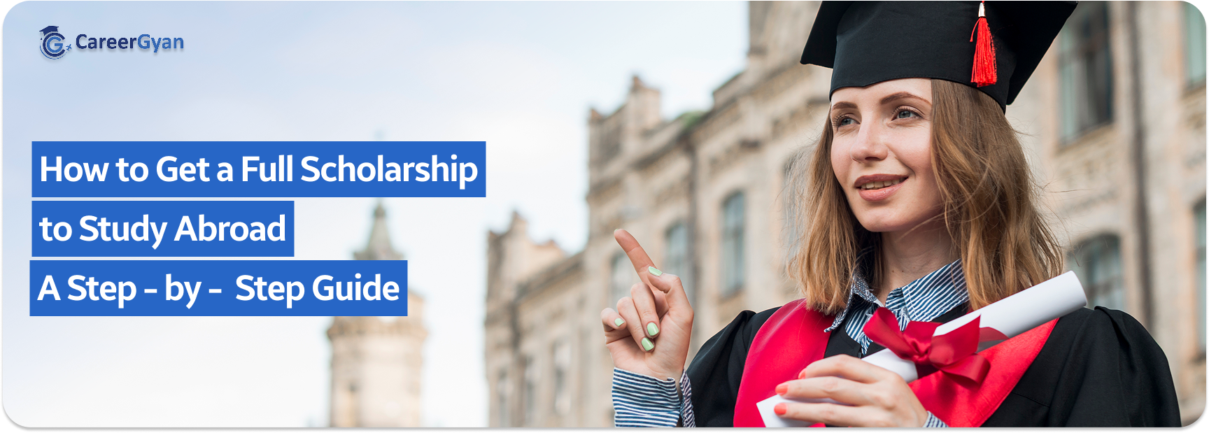How to Get a Full Scholarship to Study Abroad
